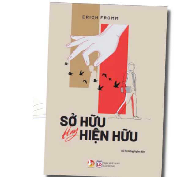 Sách: Sở Hữu Hay Hiện Hữu ( Erich Fromm-BV)