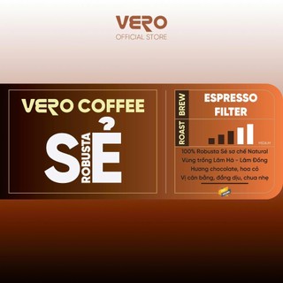 Cà Phê Vero Coffee - Robusta Sẻ