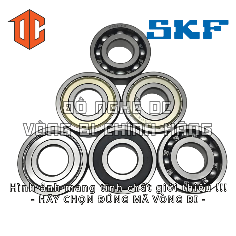 Vòng bi SKF 6309 6011 6313 6312 6213 6308 6211 6314 6012 6014 6215 6311 6018 6212 6016
