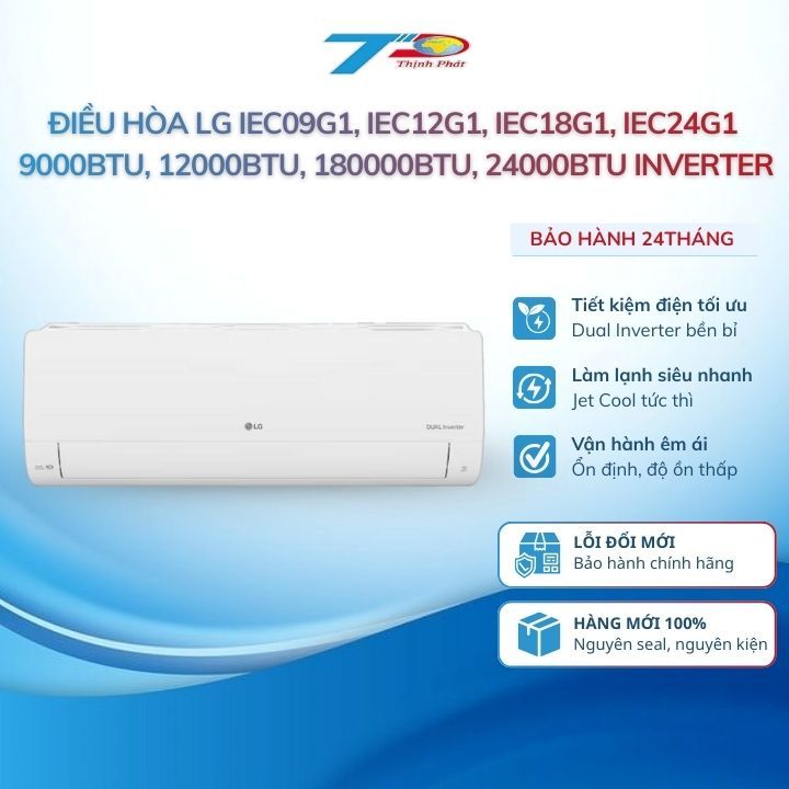 Điều hòa LG Dual Inverter IEC09G1 / IEC12G1 / IEC18G1 / IEC24G1 9000BTU-12000BTU-180000BTU-24000BTU