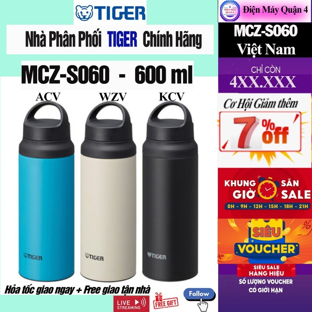 MCZ-S060 -- Bình Giữ Nhiệt Lưỡng Tính Tiger MCZ-S060 / MCZ-S060 (WZV) / MCZ-S060 (ACV) (600ml)