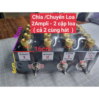 BỘ CHIA LOA  2 AMPLY 2 CẶP LOA - 1 Ampli 2 cặp loa - 2Ampli 1 cặp Loa...