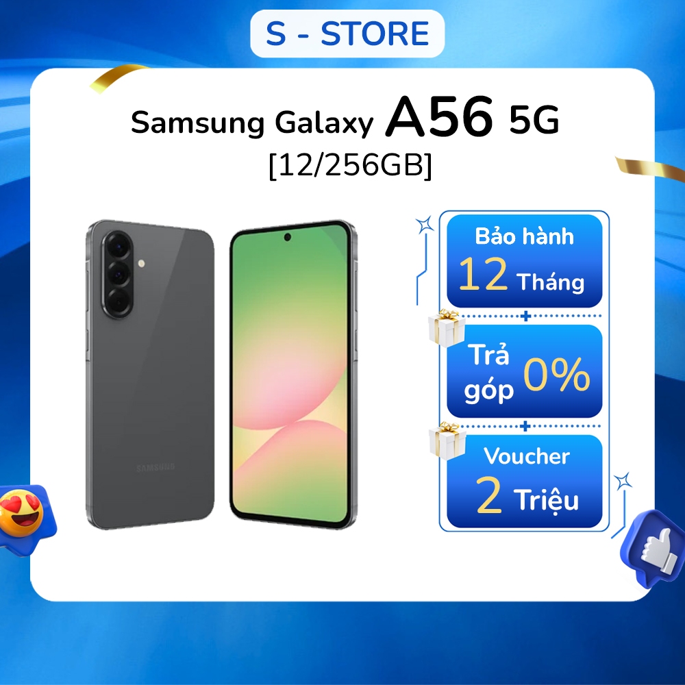 Phiên bản 256GB - Điện thoại Samsung Galaxy A56 5G [12/256GB] 5G - hàng mới chính hãng | S-STORE