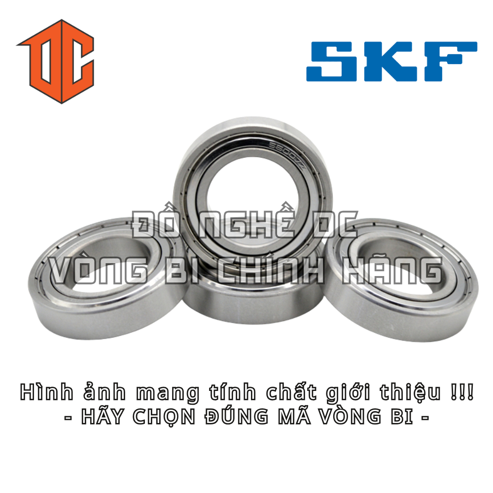 Vòng bi SKF 6313 6215 6211 6213 6016 6011 6018 6212 6012 6309 6308 6314 6014 6311 6312