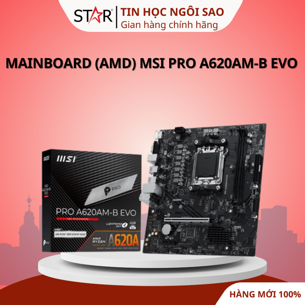 Mainboard (Amd) MSI Pro A620AM-B EVO - Bảo hành 36 tháng