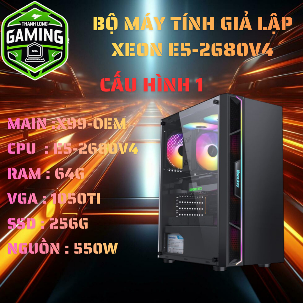 Bộ Máy Tính Giả Lập Main X99 OEM CPU Xeon E5-2680V4 Ram VGA Tùy Chọn