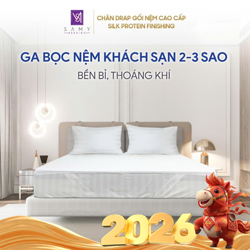 Ga bọc nệm Khách sạn 2-3 sao Samy Bedding bền bỉ, thoáng khí