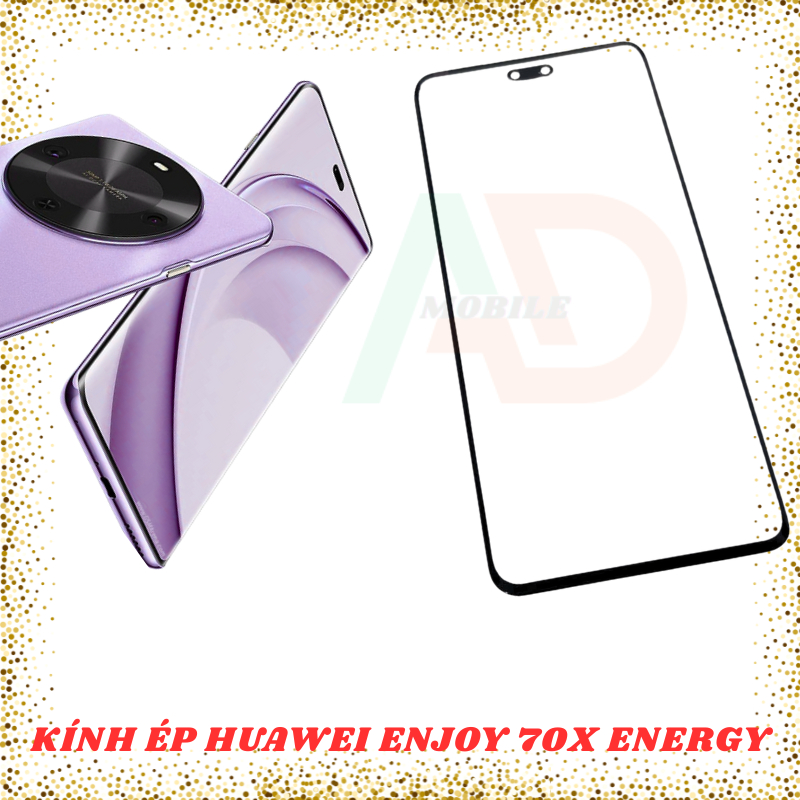 AD mặt kính Huawei Enjoy 70X Energy, kính dùng ép cho Huawei Enjoy 70X Energy