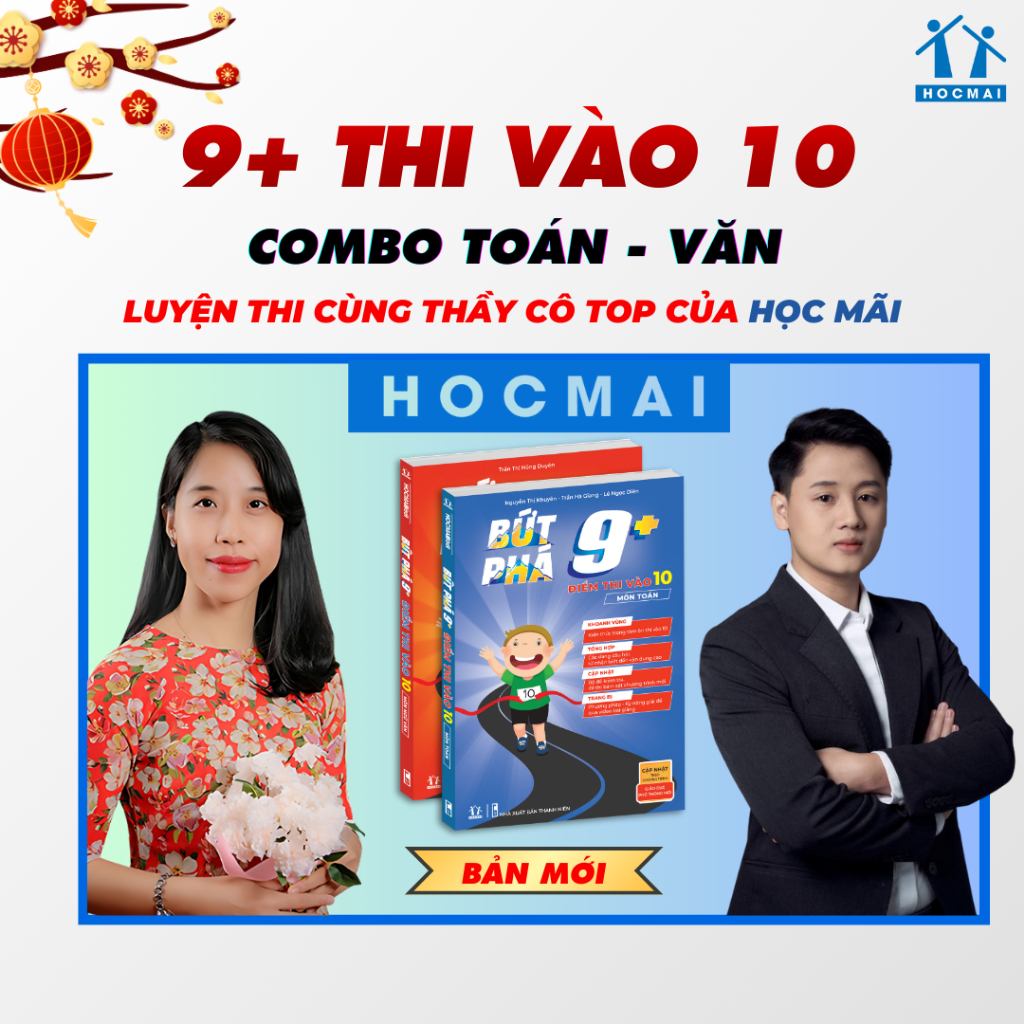 [Luyện thi vào 10] Combo sách Bứt phá 9+ điểm thi vào 10 môn Toán và Ngữ văn - CTGDPT mới - HOCMAI
