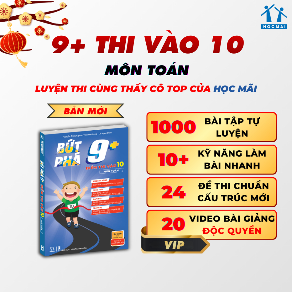 [Luyện thi vào 10] Sách Bứt phá 9+ điểm thi vào 10 môn Toán - HOCMAI