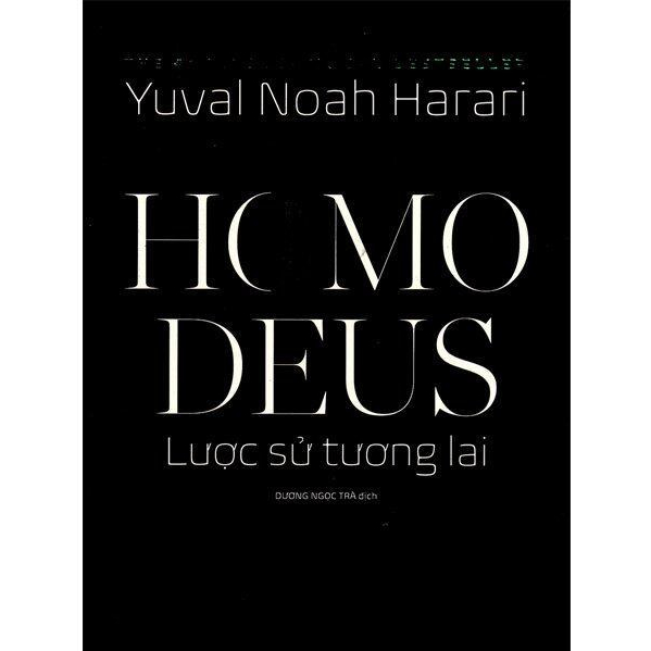 Sách Homo Deus - Lược Sử Tương Lai