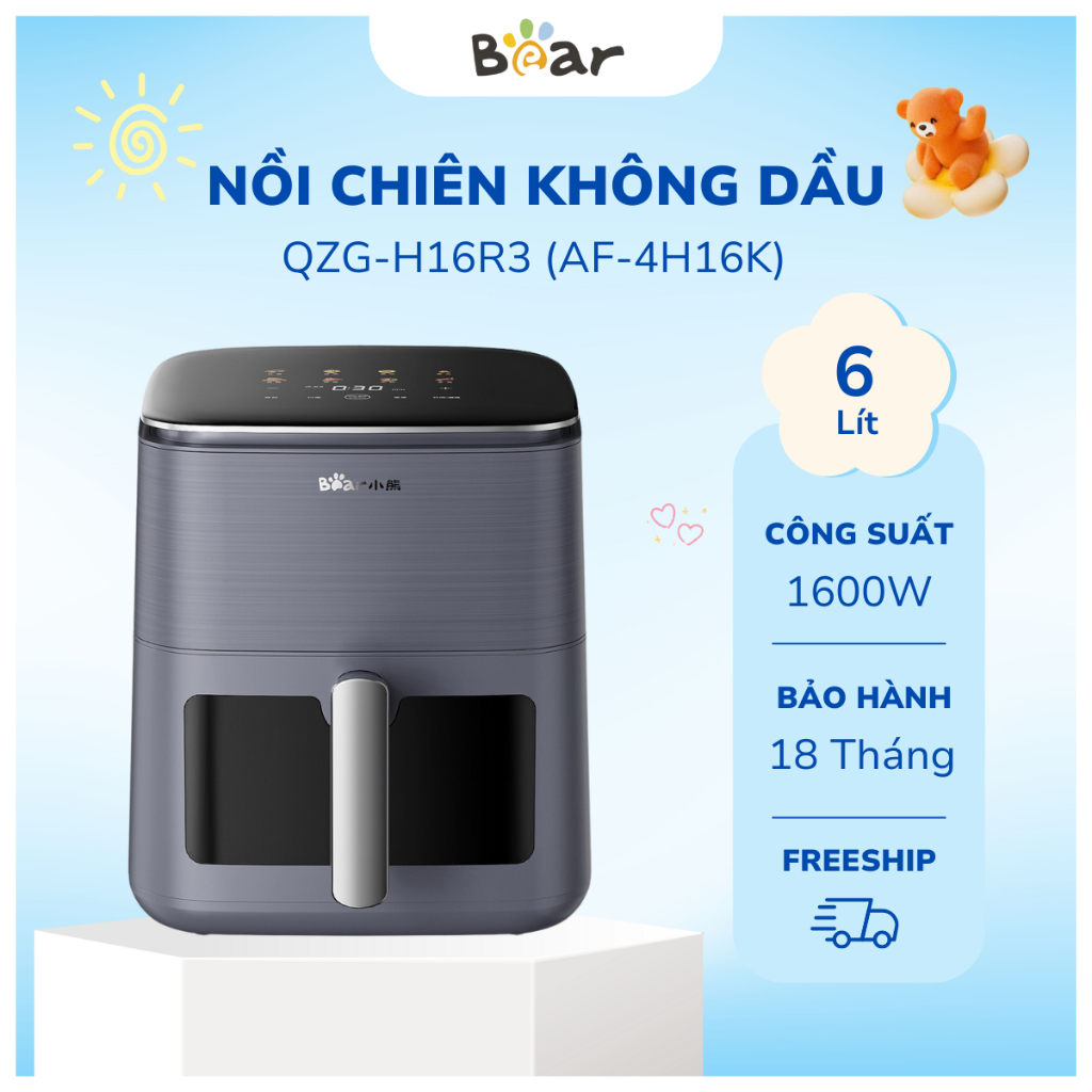 Nồi Chiên Không Dầu 6L Bear QZG-H16R3 (AF-4H16K) | 1600W - Thiết kế 4D - 2 Tốc Độ Gió Mềm & Giòn - B