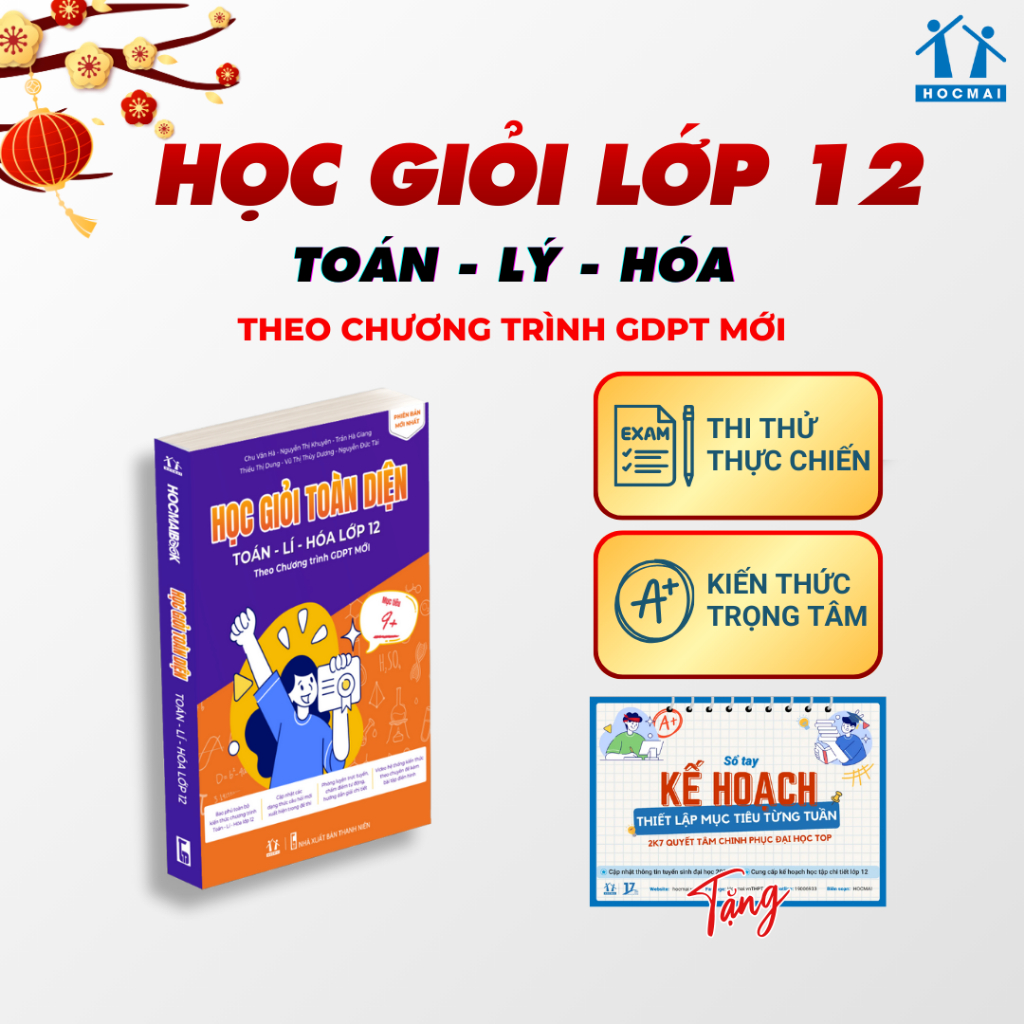 Ôn thi TNTHPT - Sách Học giỏi toàn diện Toán-Lí-Hóa lớp 12 - Theo chương trình GDPT mới