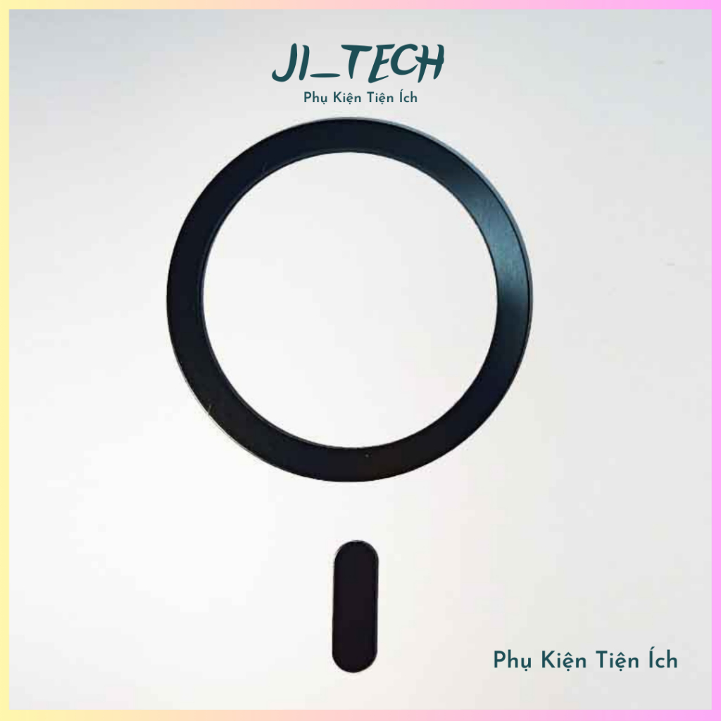 vòng kim loại có thêm phần đuôi tăng thêm diện tích tiếp xúc với thiết bị từ tính, với lớp keo dính chắc_JITech