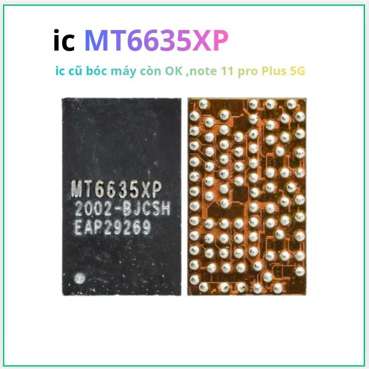 ic MT6635XP,note 11 pro plus 5g,ic cũ bóc máy còn ok