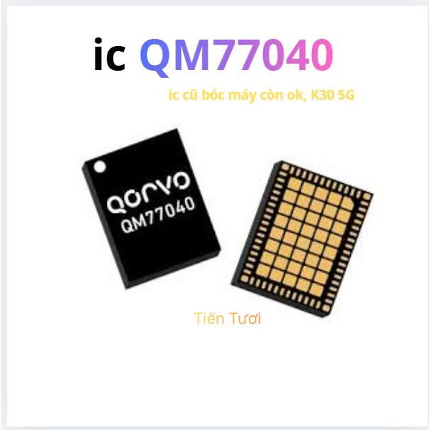 ic QM77040,ic cũ boc máy còn ok