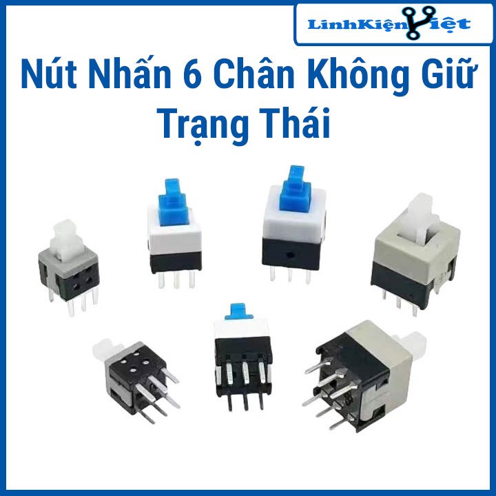 Nút Nhấn 6 Chân Không Giữ Trạng Thái (1 Nút)