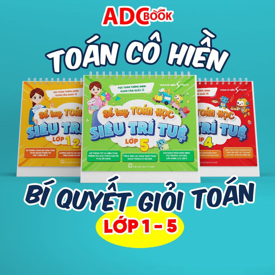 Sách Toán cô Hiền - Sổ tay Toán học Siêu trí tuệ (Lớp 1 - 5) + Quà tặng từ ADCBook - Bí quyết giỏi T