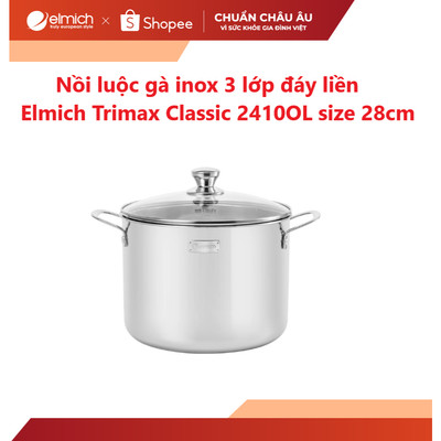 Nồi luộc gà inox liền khối Elmich Trimax Napoli EL2538IN28/2410OL size 28cm