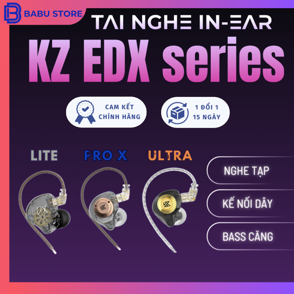 [Sẵn hàng] Tai Nghe Nhét Tai KZ EDX Series (Pro, Pro X, Ultra) HIFI Driver Dynamic Có Mic