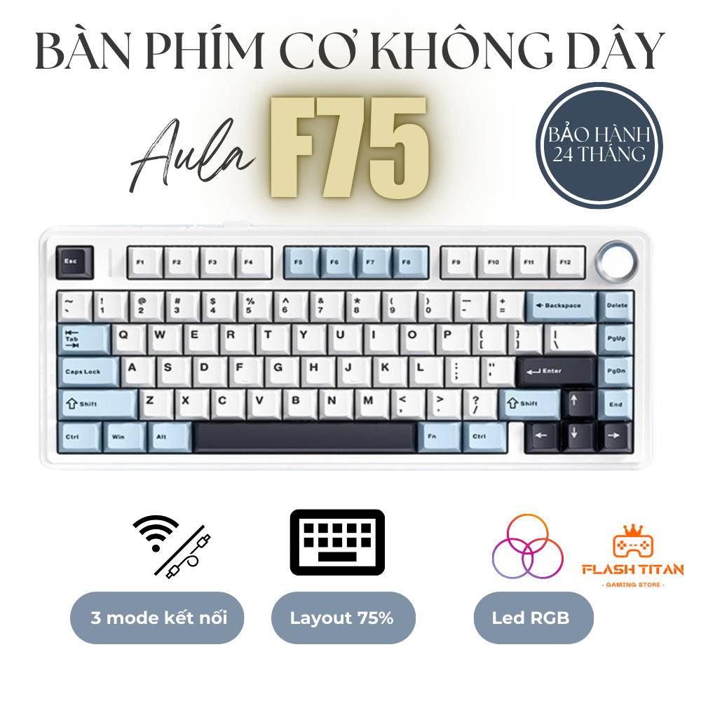 Bàn phím cơ không dây AULA F75 - Mạch xuôi hỗ trợ hotswap - Có app tùy chỉnh - Bảo hành 2 năm