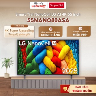 Smart Tivi LG AI 2025 NanoCell AI NANO80ASA 55 inch 55NANO80ASA [GIAO TOÀN QUỐC]