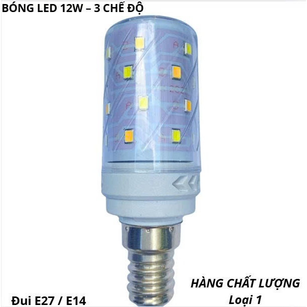 ĐÈN LED 12W - 3 CHẾ ĐỘ - ĐUÔI E14, E27