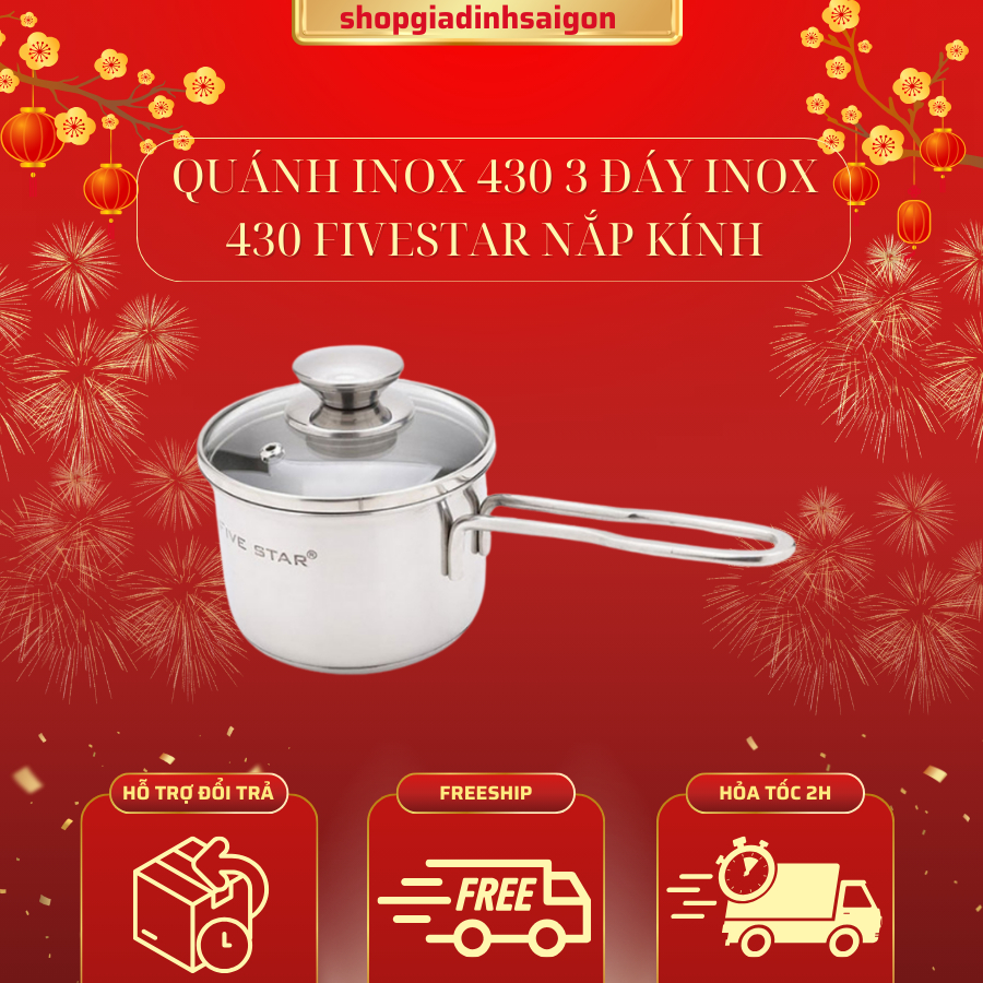 QUÁNH INOX 430 3 ĐÁY INOX 430 FIVESTAR NẮP KÍNH (ĐỦ SIZE)