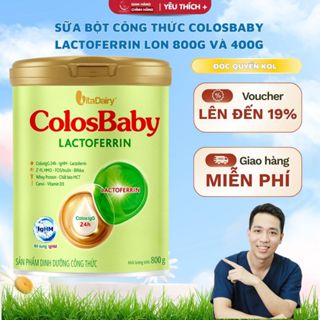 Sữa Bột Công Thức COLOSBABY LACTOFERRIN Lon 800g và 400g