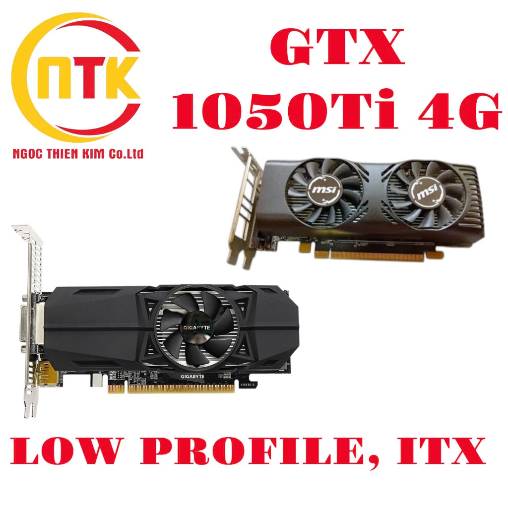 [BẢO HÀNH 03 THÁNG] ITX Card GTX 1650 4G l 1050 Ti 4G LP/ Low Profile - QUA SỬ DỤNG