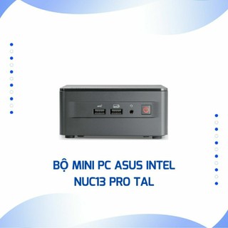 Bộ Mini PC ASUS Intel NUC13 PRO Tall( i5-1340P/2xDDR4-3200/3xNVMe,SATA/2x HDMI 2./2x DP 1.4a/VESA MOUNT). new bh 24 th.