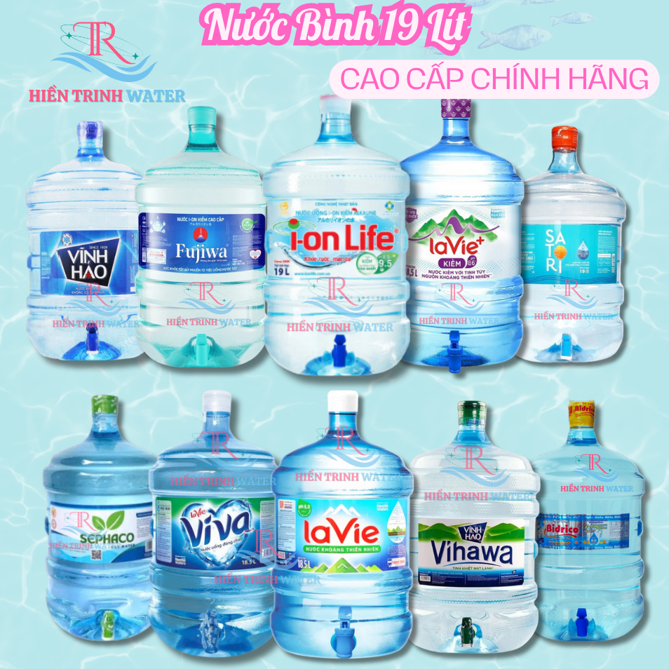 Nước Bình 19L Từ Thương Hiệu Uy Tín ION LIFE - VĨNH HẢO - VIHAWA  - LAVIE VIVA - FUJIWA - BIDRICO - 