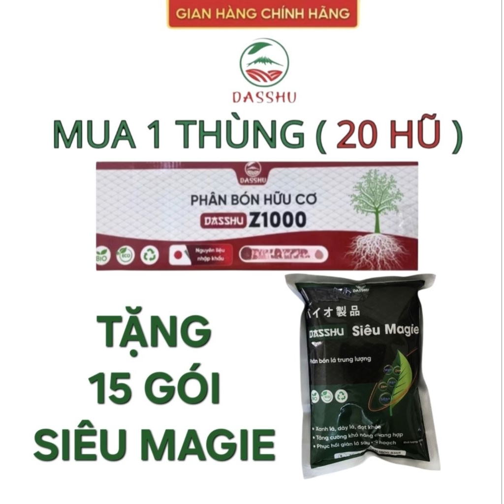Mua 20 hũ Z1000 tặng 15 gói Siêu Magie, Phân bón Dasshu Z1000 lọ 1kg, siêu kích rễ, đi đọt nhanh, xa