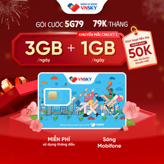 5G79 - Sim data 4G/5G VNSKY gói 5G79 (4GB/ngày) 120GB/tháng sóng Mobifone + Tặng data tháng đầu + Gia hạn siêu rẻ