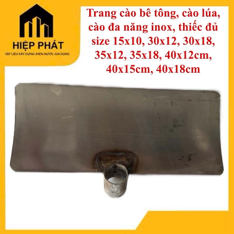 Trang cào bê tông, cào lúa, cào đa năng inox, thiếc đủ size 15x10, 30x12, 30x18, 35x12, 35x18, 40x12