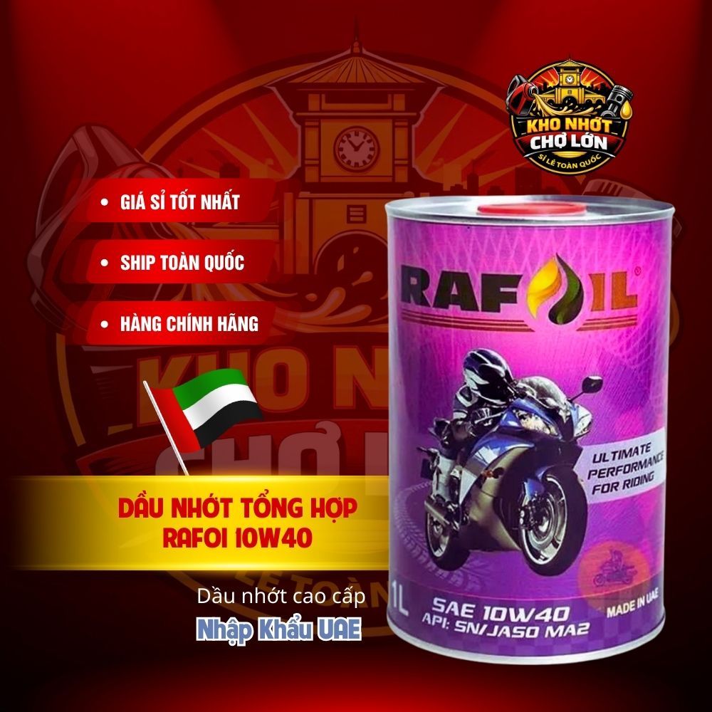 Nhớt TỔNG HỢP RAFOIL dành cho xe số, tay ga 10W40 API SN - KHO NHỚT CHỢ LỚN