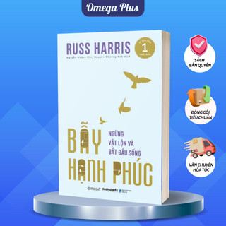 Sách Bẫy Hạnh Phúc - Ngừng Trăn Trở Và Bắt Đầu Sống (Omega Plus)