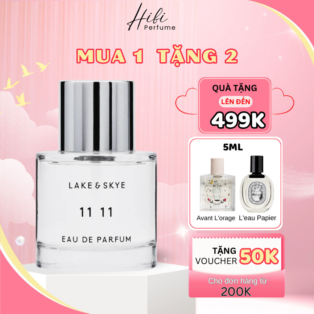 Chiết 10ml nước hoa unisex Lake & Skye 11 11 EDP hương thơm tinh tế, nhẹ nhàng - hibi perfume