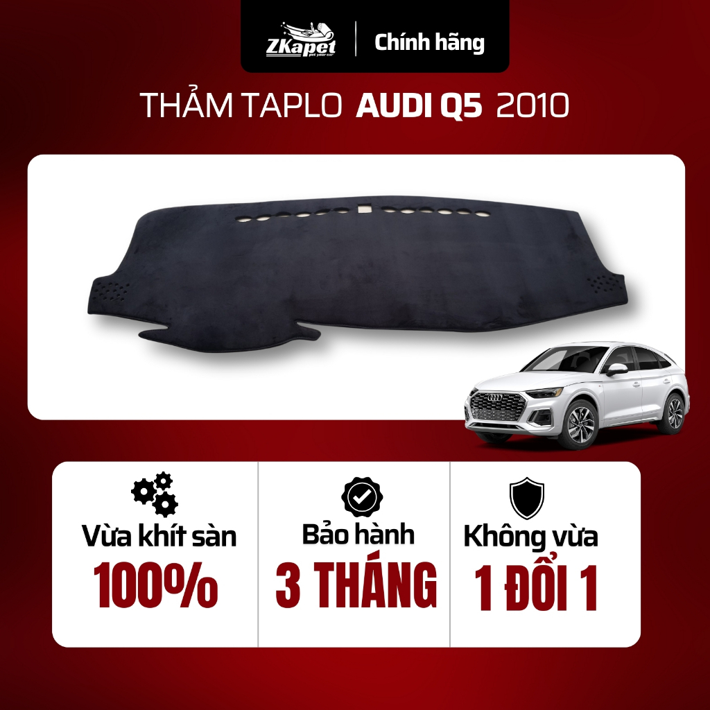 Thảm Taplo Ô Tô Audi Q5 2010, Chống Bẩn Toàn Diện ZKAPET