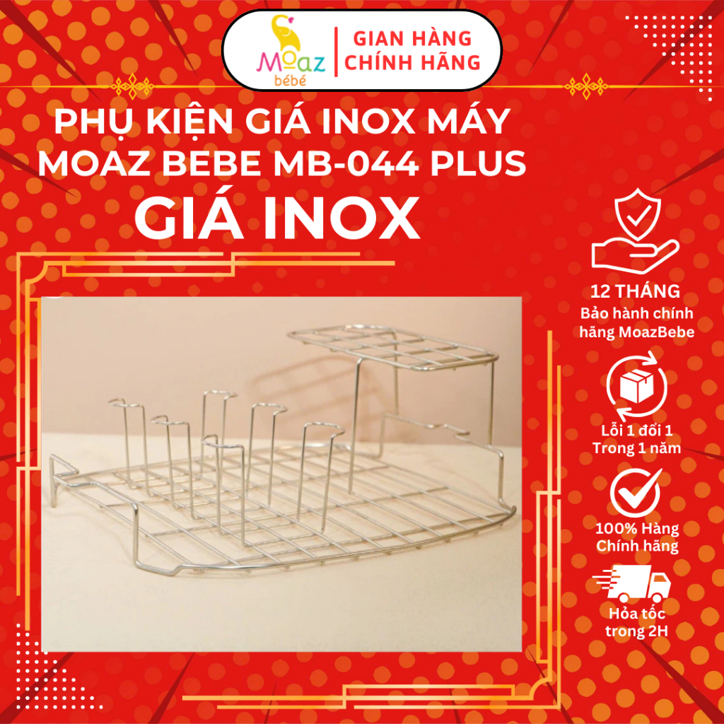 GIÁ ĐỠ INOX Phụ kiện Moaz Bebe máy úp bình Moaz BéBé MB044 Plus
