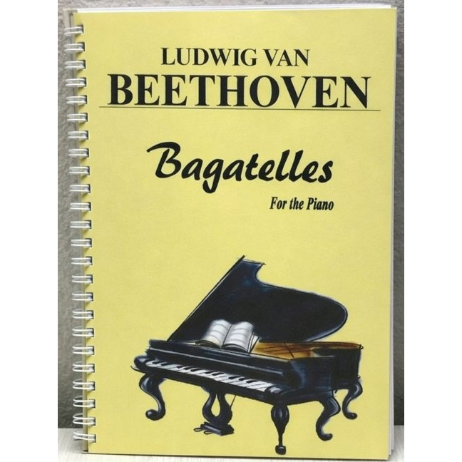 Beethoven "Bagatelles for the Piano" - Tuyển tập Bagatelles Beethoven viết cho Piano (Giáo trình Pia
