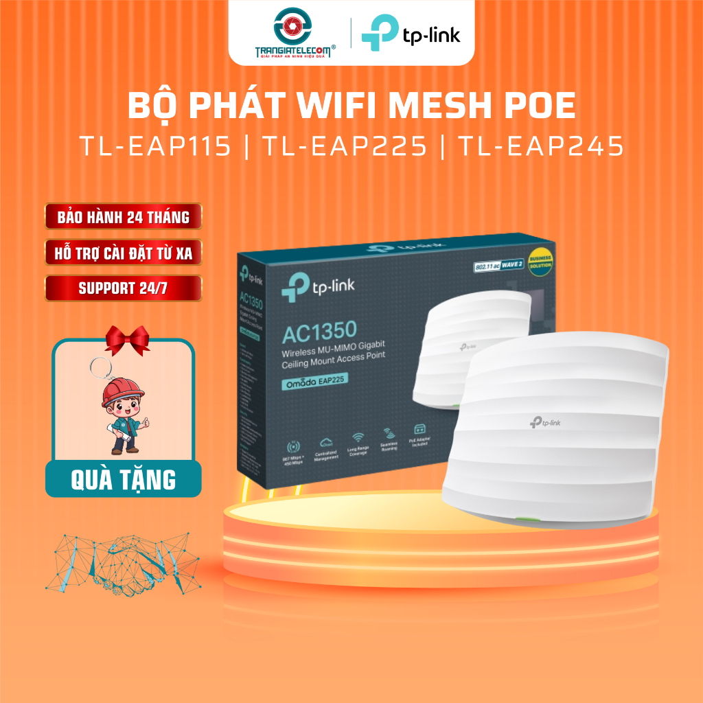 Bộ phát wifi mesh POE TP-Link EAP115 | EAP225 | EAP245 AC1350Mbps tốc độ 1000Mbps - TRANGIATELECOM