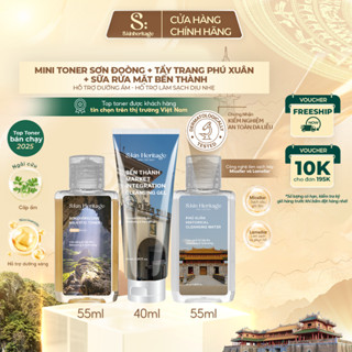 COMBO SALE S:kin Heritage Toner Sơn Đoòng 55ml & Nước tẩy trang Phú Xuân 55ml & Sữa rửa mặt Bến Thành 40ml
