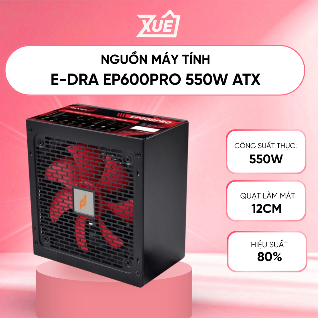 Bộ Nguồn Máy Tính E-DRA EP600PRO 550W ATX Non-Modular