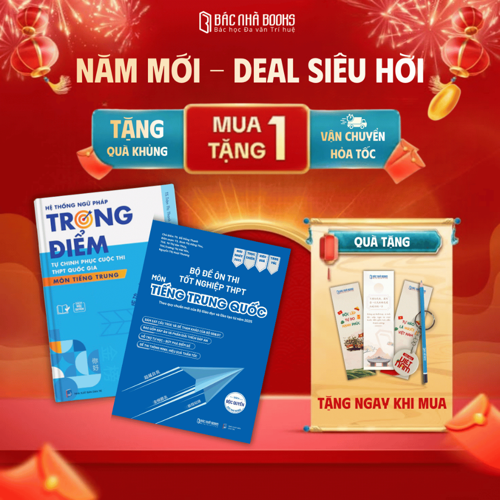 [BÁM SÁT CẤU TRÚC 2025] Sách Bộ đề ôn thi tốt nghiệp THPT Môn Tiếng Trung Quốc chuẩn 2025 dành cho học sinh sinh viên