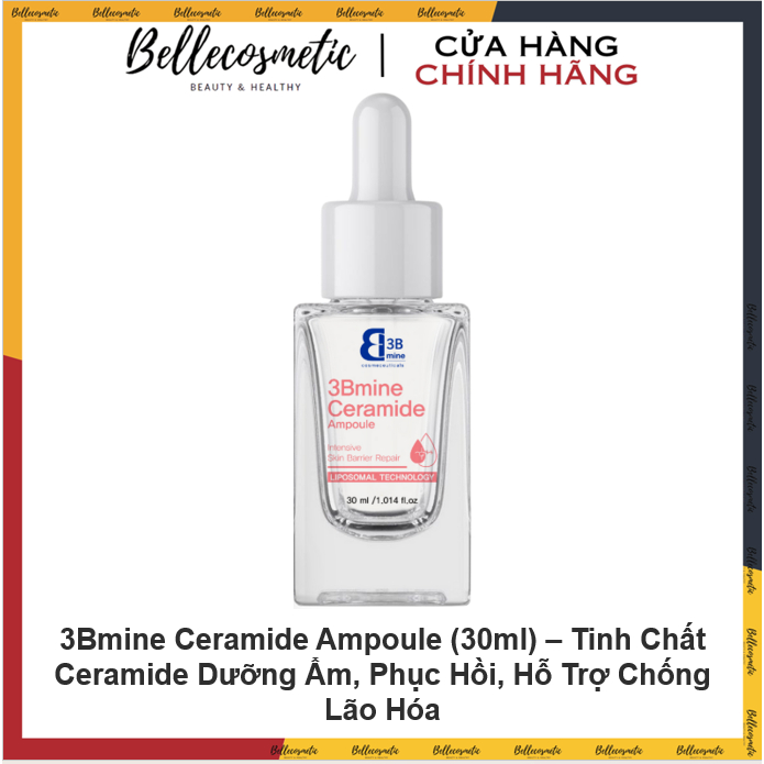 [Hàng cty] 3Bmine Ceramide Ampoule (30ml) – Tinh Chất Ceramide Dưỡng Ẩm, Phục Hồi, Hỗ Trợ Chống Lão 