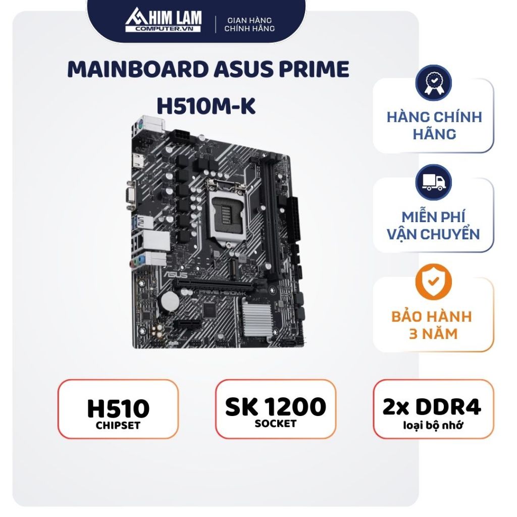 Mainboard ASUS PRIME H510M-K (Intel H510, Socket 1200, m-ATX, 2 khe Ram DDR4.) Mới _ Hàng Chính Hãng