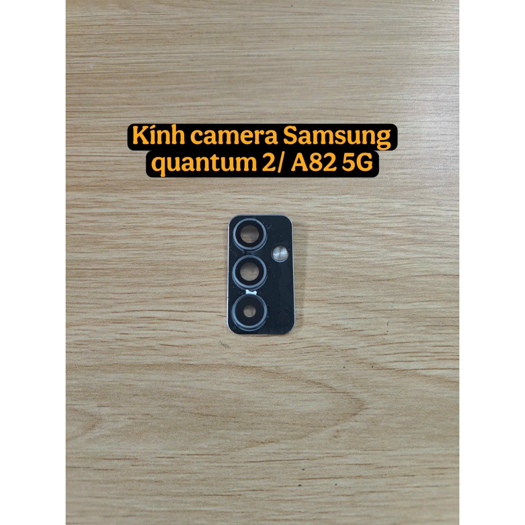 Kính Bảo Vệ Camera Sau Samsung A82 5G / Quantum 2 ZIN – Trong Suốt, Chuẩn Form