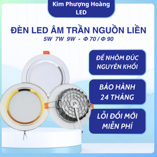 Đèn Led Âm Trần Đế Đúc (Nguồn Liền) 7W 9W Phi 90 | Đèn Âm Trần Downlight | Ánh Sáng 3 Màu | BH 3 Năm