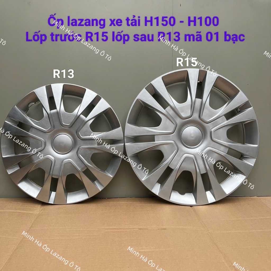 Ốp chụp vành bánh xe tải h150 .H100 lốp trước R15 lốp sau R13 mã 01 bạc - ốp lazang h150. H100